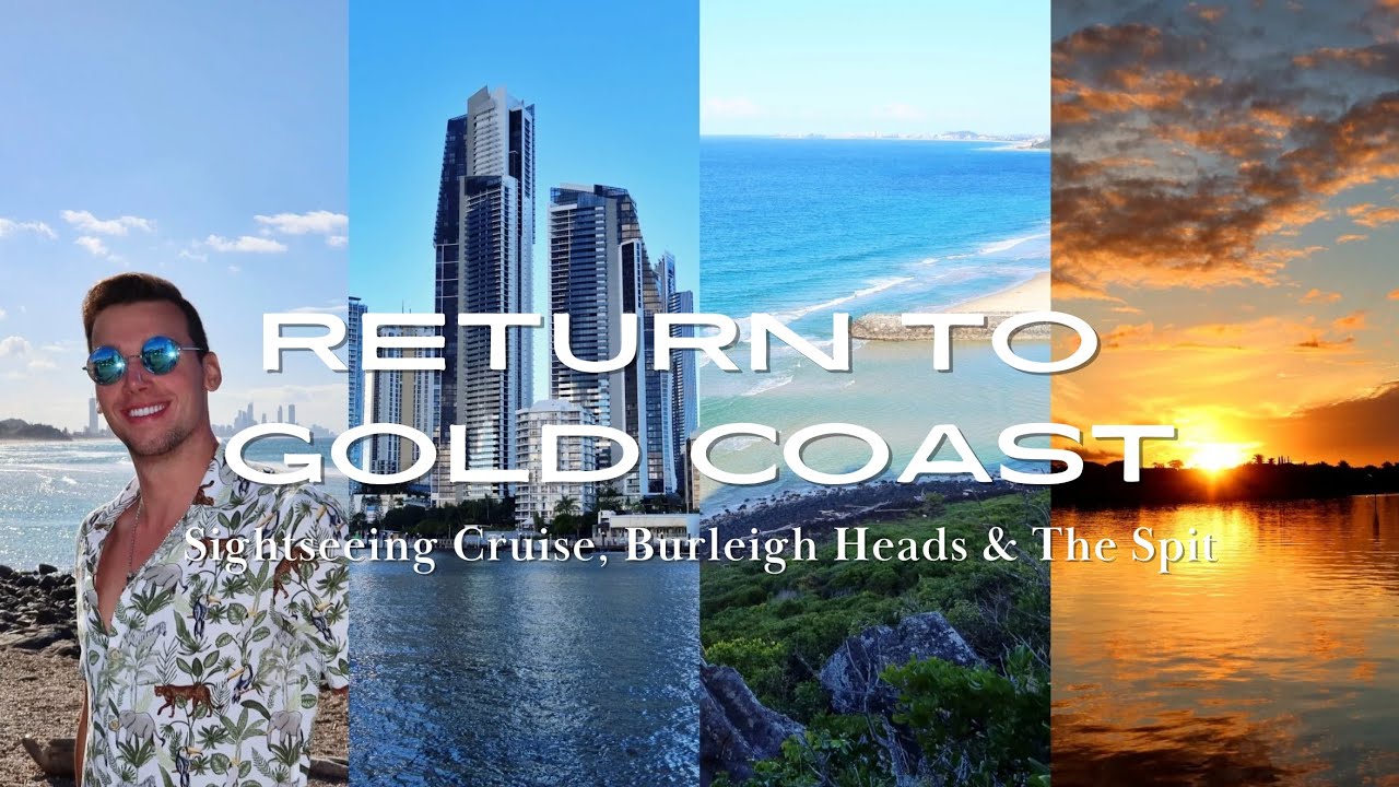 Return to Gold Coast - Sightseeing Cruise, Burleigh Heads & The Spit (Australia Vlog #15)