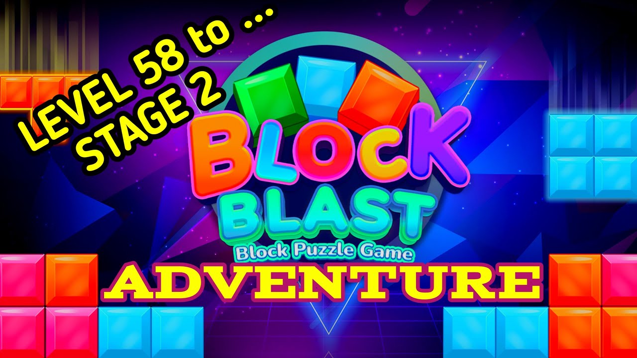 Block Blast Adventure Level 58 to ... | Stage 2