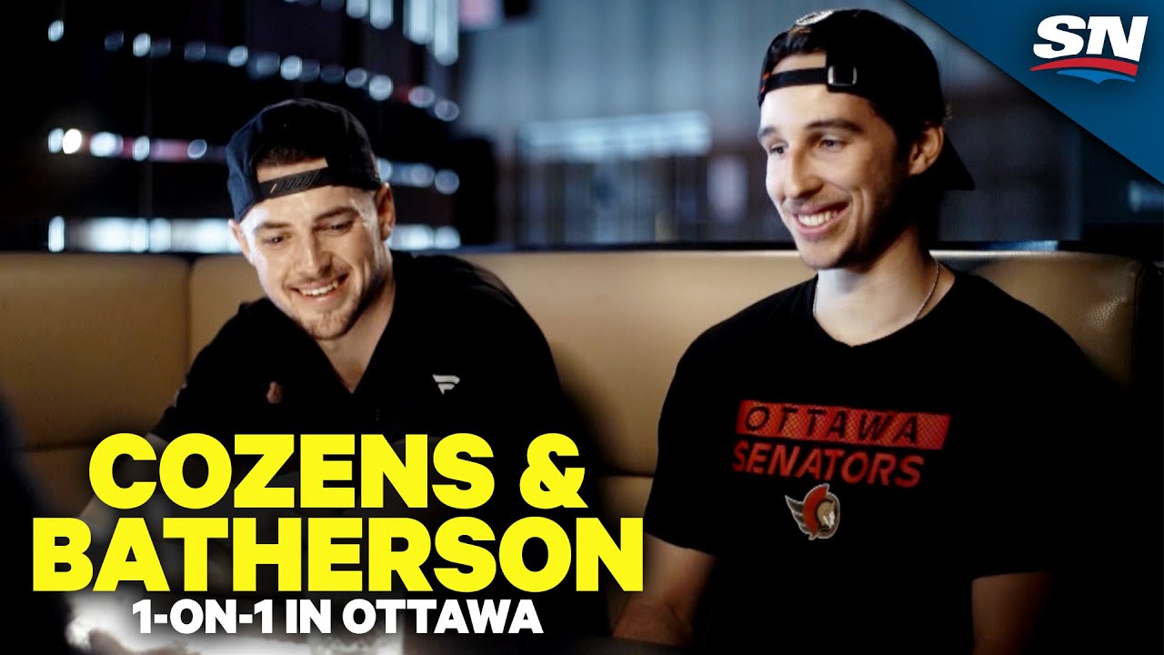 Cozens & Batherson: Buddies, Linemates, Roommates