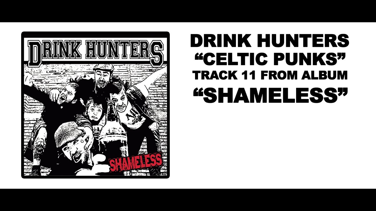Drink Hunters - 11 Celtic punks (Shameless 2016)