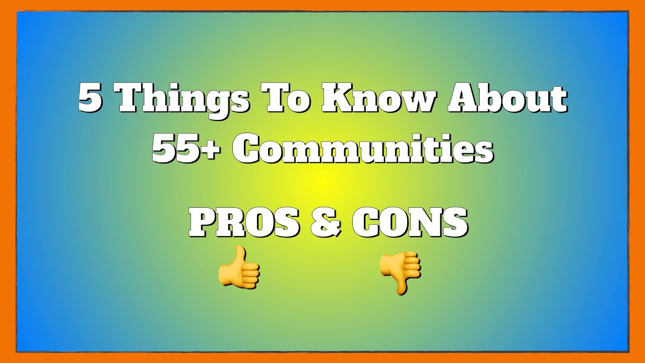 5 THINGS TO KNOW | 55+ COMMUNITIES | HOA | FLORIDA | AMENITIES & FEES | PROS & CONS