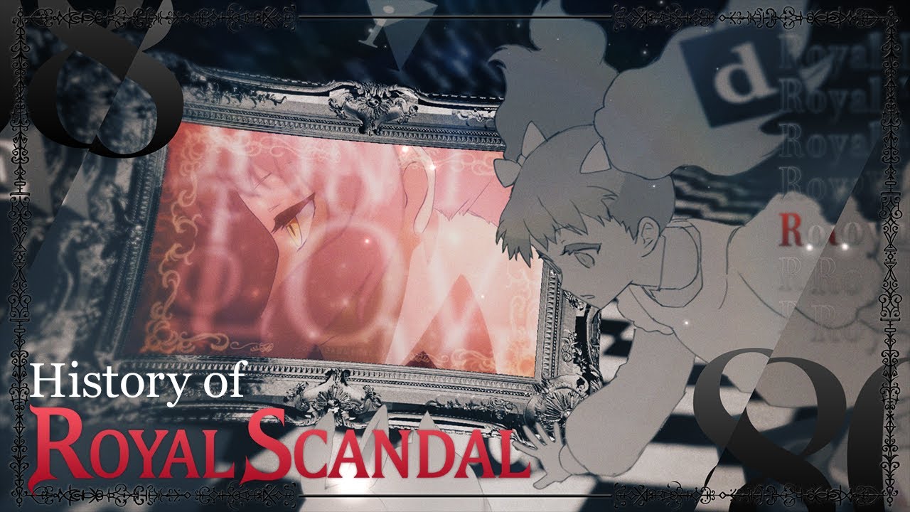 Royal Scandalとは何なのか？ History of Royal Scandal 2014-2021