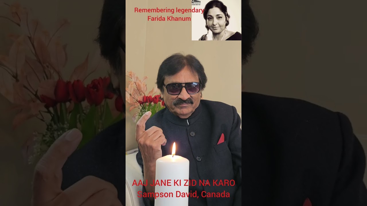 AAJ jane ki Zidd na karo-Sampson David,Canada