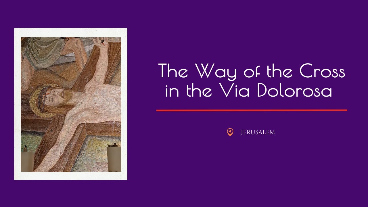 The Way of the Cross in the Via Dolorosa | Jerusalem