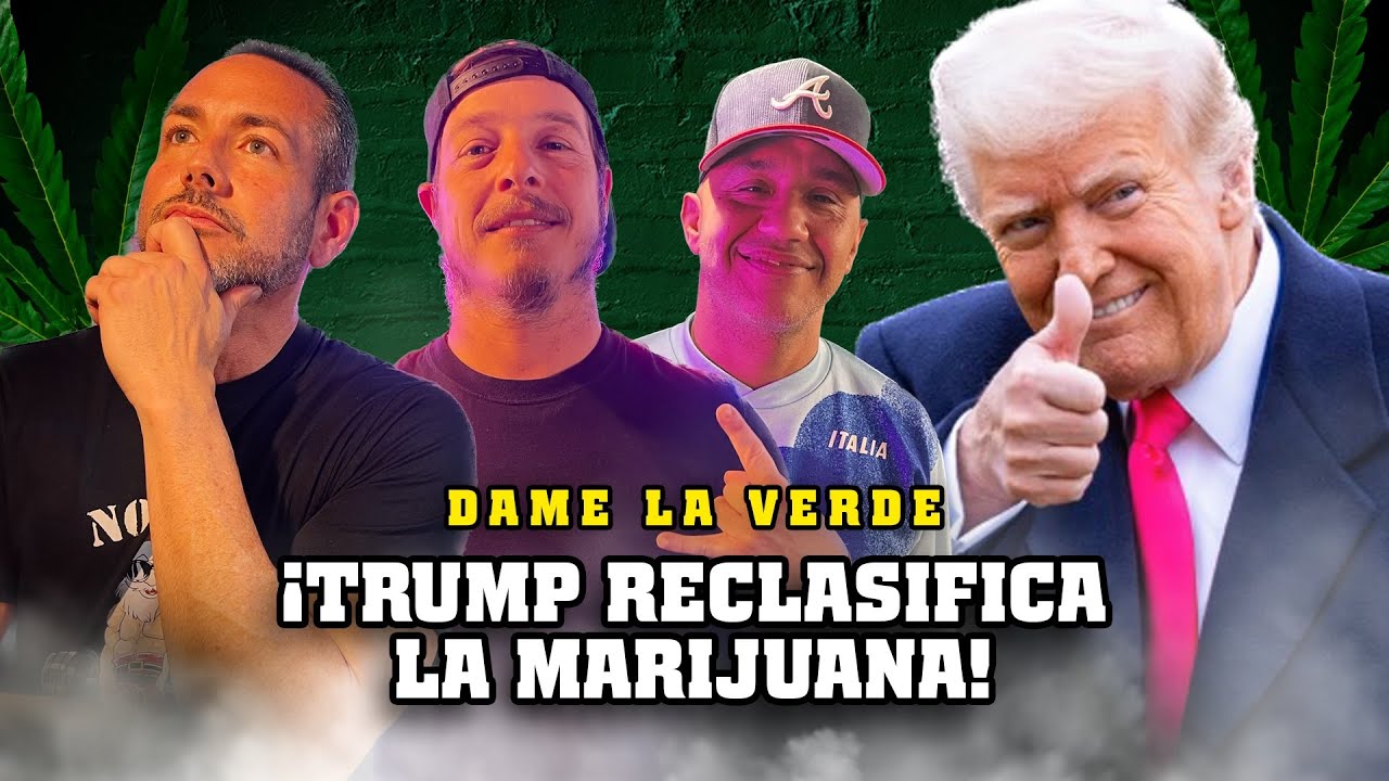 La Reclasificación de la Marijuana Explicada / Dame la Verde