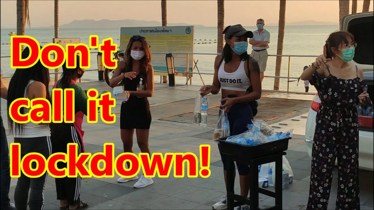 Pattaya 2021 - Don't call it Lockdown