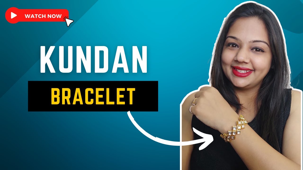 How To Make Kundan Bracelet Design   How To Make Kundan Bracelets Official Video