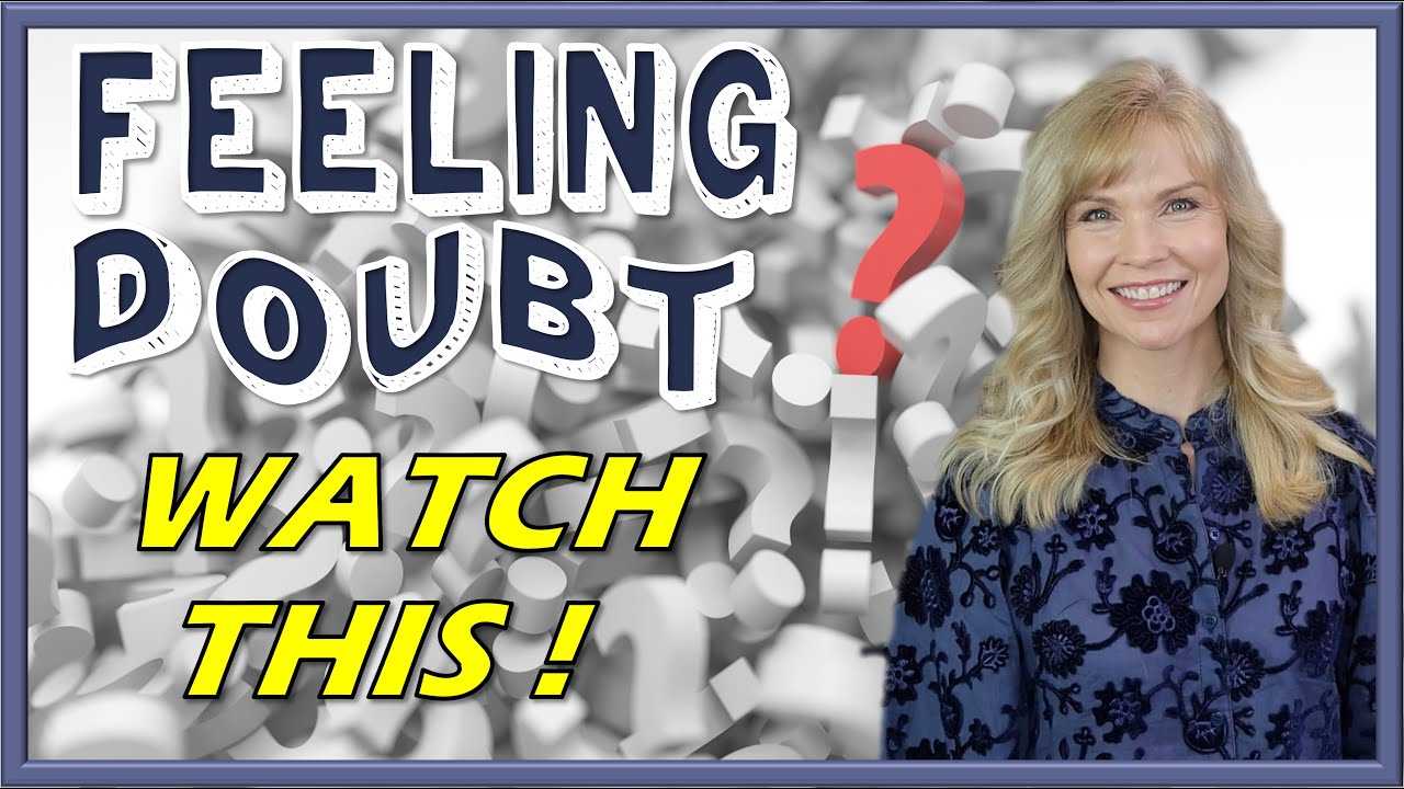 Feeling Doubt? This is for you...