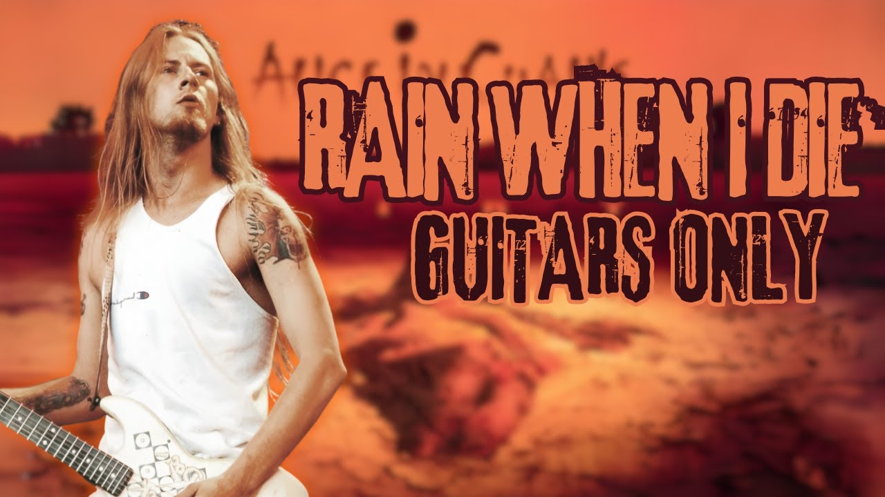 Alice In Chains - Rain When I Die - Guitars Only (Dirt)