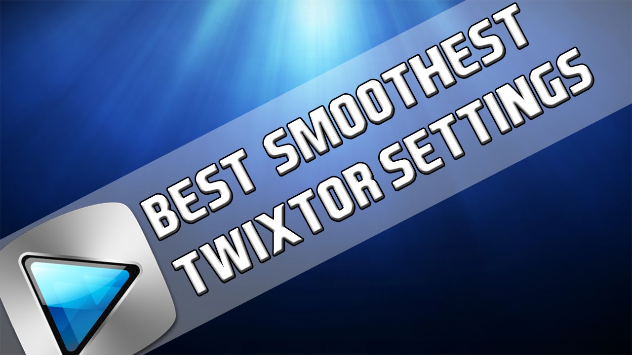 Best/Smoothest Twixtor Settings In Vegas Pro 14, 13, 12 & 11