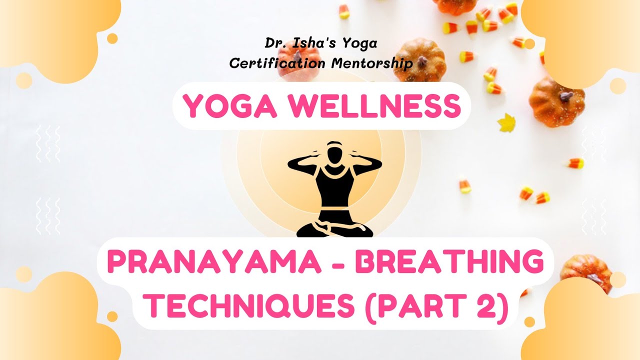Pranayama Part 2: breathing techniques, Yogic breathing, Bhastrika, Brahmari, Ujjayi