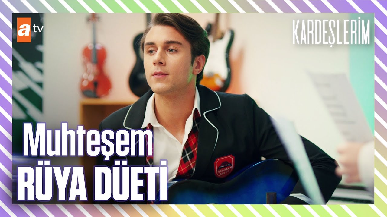 Asiye & Doruk Muhteşem ''R&uuml;ya D&uuml;eti''🎸 | Kardeşlerim En &Ccedil;ok İzlenen Sahneler Serisi