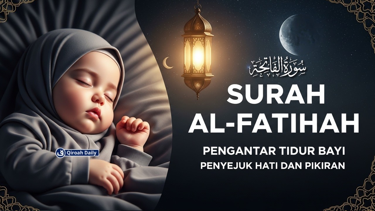MUROTTAL SURAH AL-FATIHAH سورة الفاتحة MERDU, AYAT AL-QURAN UNTUK PENGANTAR TIDUR & PENENANG TIDUR