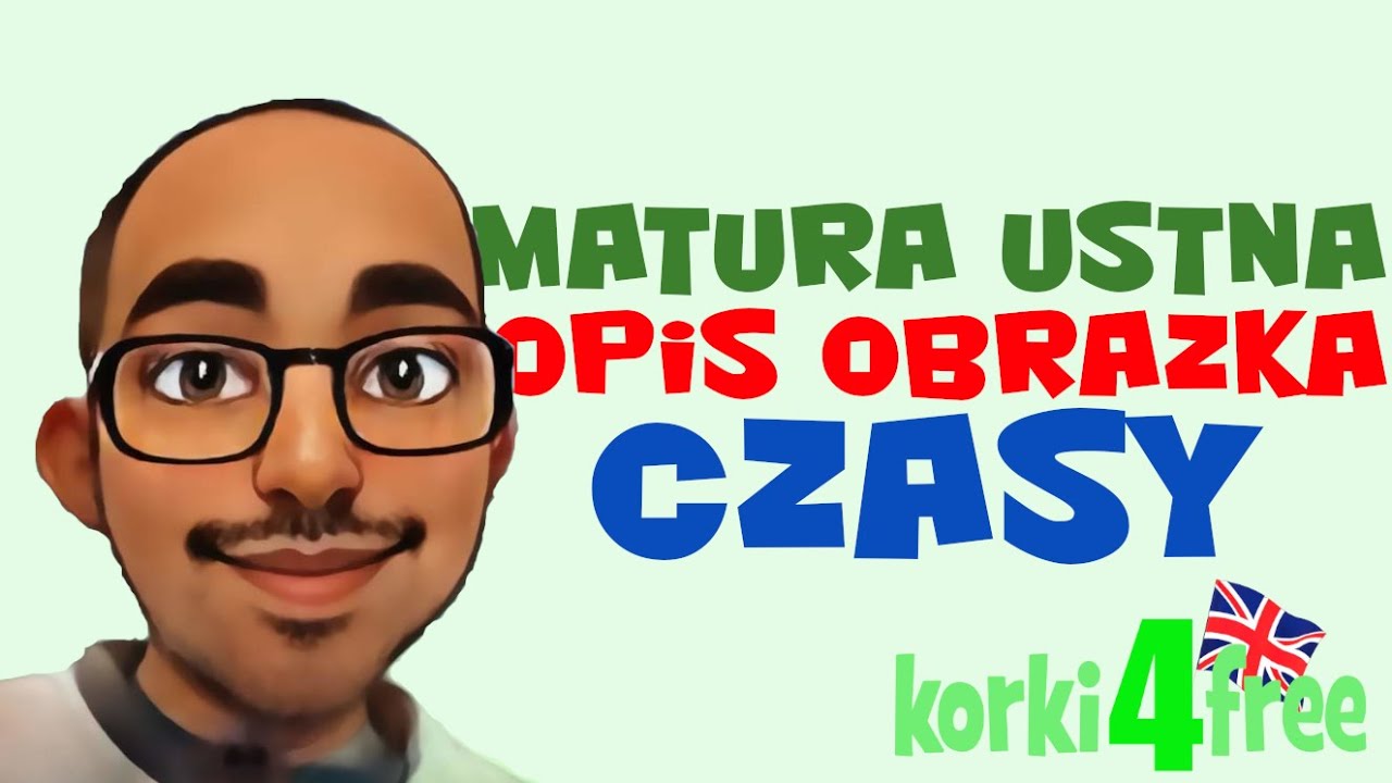 Matura ustna - opis obrazka - CZASY - korki4free