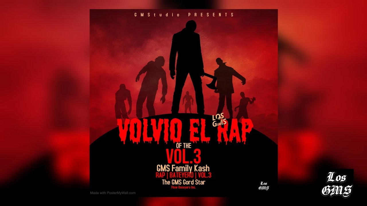 Los GMS - Volvio El Rap Vol.3 (feat. El Furia, Albert Lbh, Morenita RR, Africa La Para)