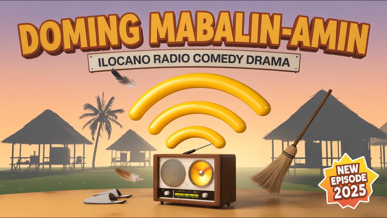 Doming Mabalin-Amin Latest | Ilocano Radio Comedy Drama | New Episode 2025