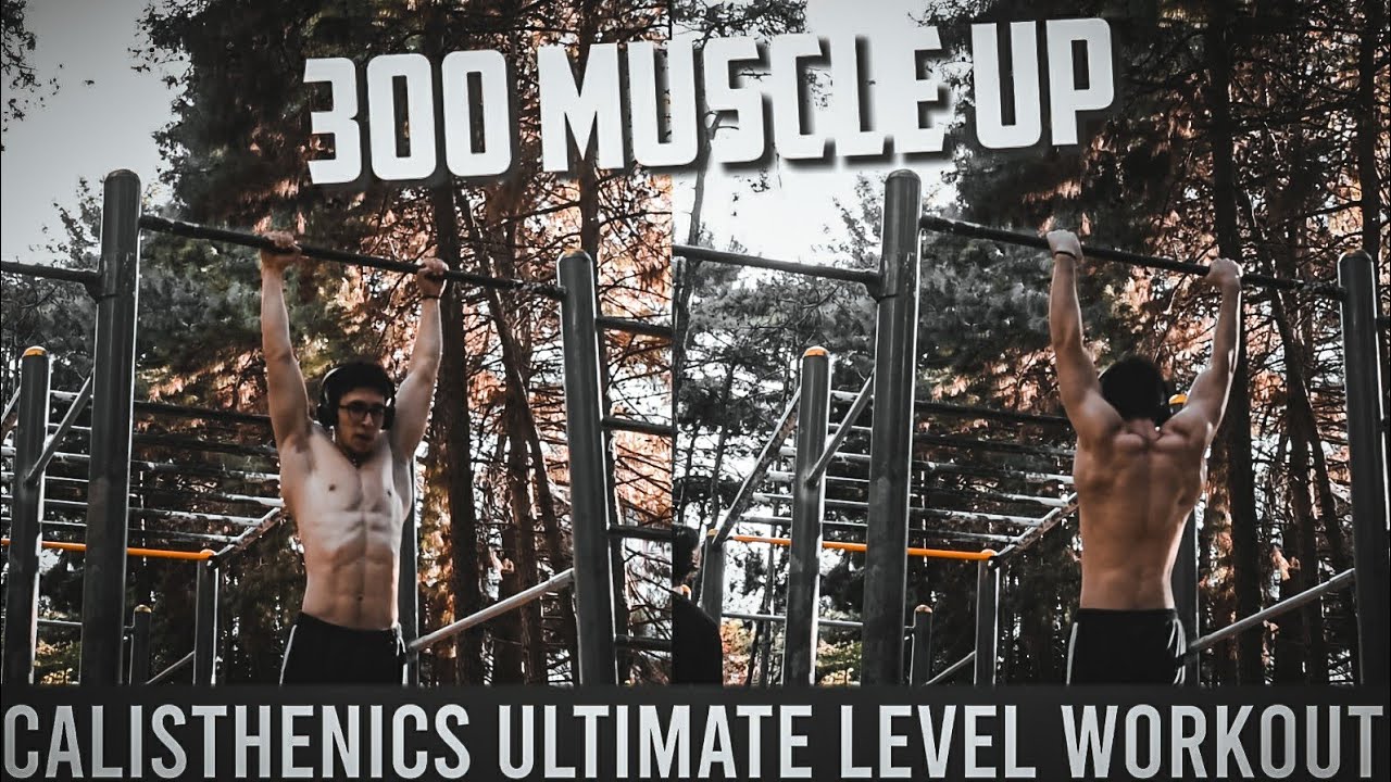 CALISTHENICS ULTIMATE LEVEL SET&REPS (OZAN WORKOUT 300 MUSCLE UP + 100 BARFİKS ATIYOR!)