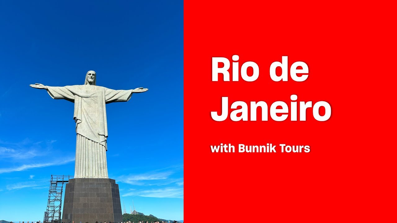 Rio de Janeiro with Bunnik Tours