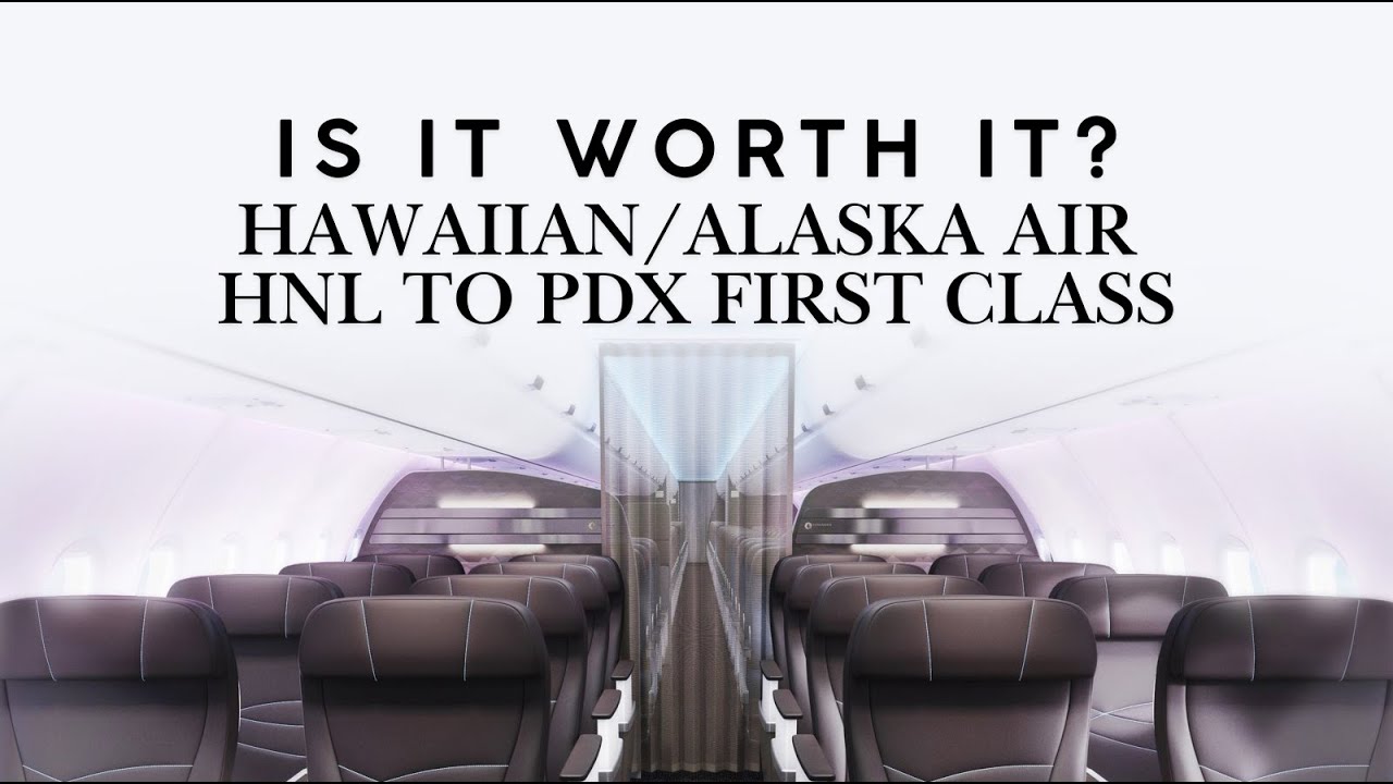 Hawaiian Airlines Alaska Airlines Honolulu to Portland First Class Airbus A321