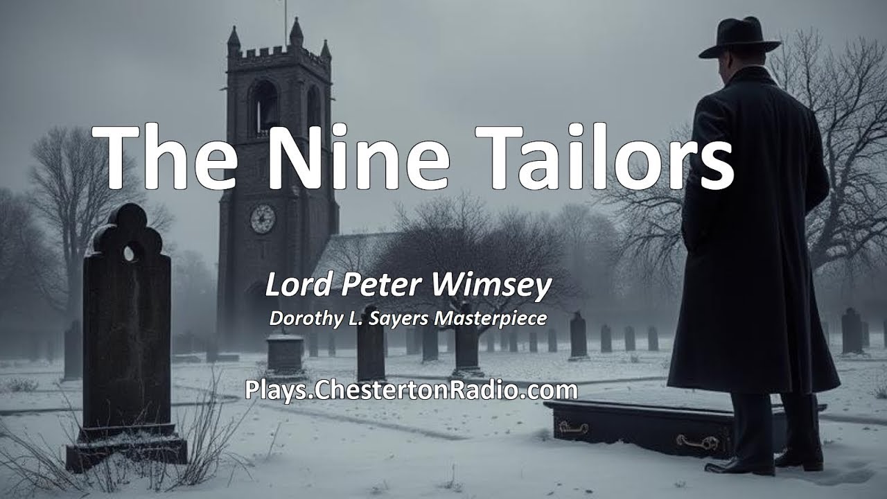 The Nine Tailors | Lord Peter Wimsey in Dorothy L. Sayers' Masterpiece | Radio Play