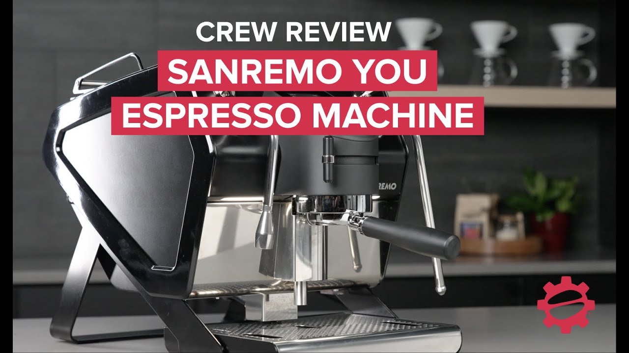 Introducing the Sanremo YOU Espresso Machine Crew Review 