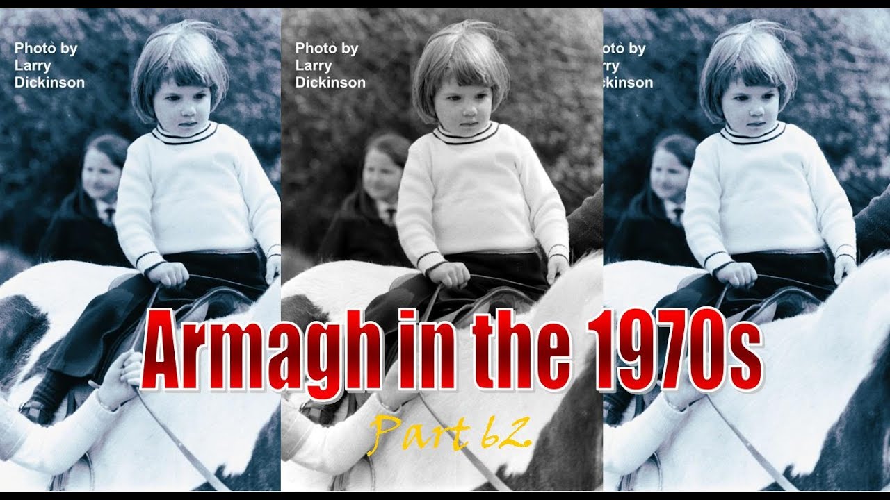 Armagh in the 1970s  (Part 62)