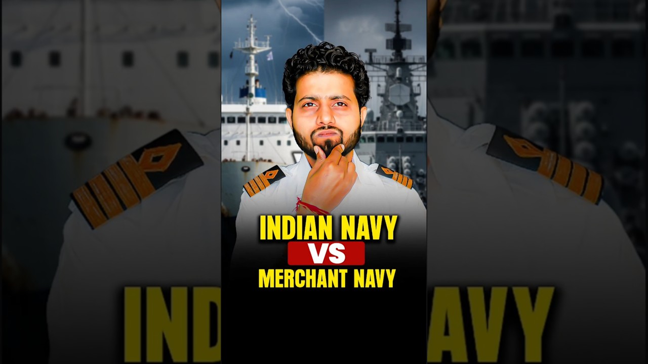 Merchant navy Vs Indian Navy? What should you choose?