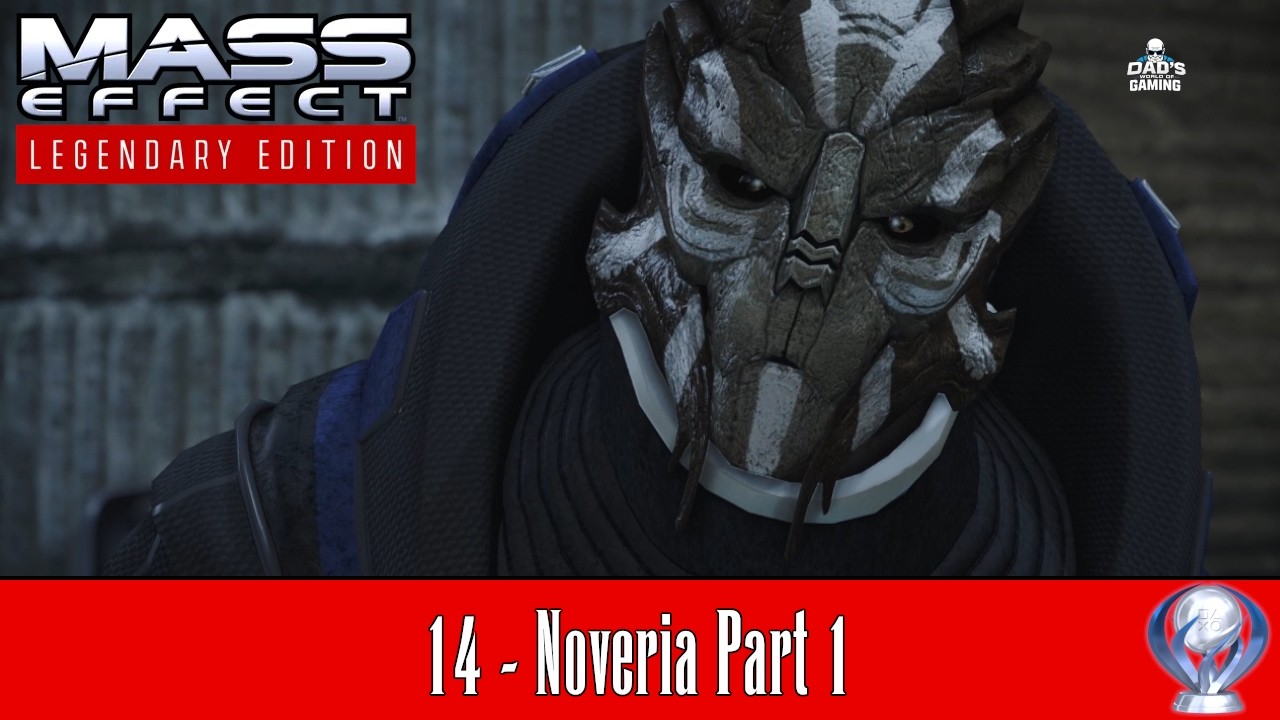 14 Новерия Часть 1 | Платиновый гайд по Mass Effect LE