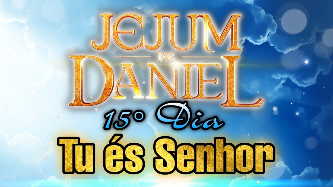 🕊 TU &Eacute;S SENHOR - ANDR&Eacute; BARROSO (15&ordm; DIA JEJUM DE DANIEL)