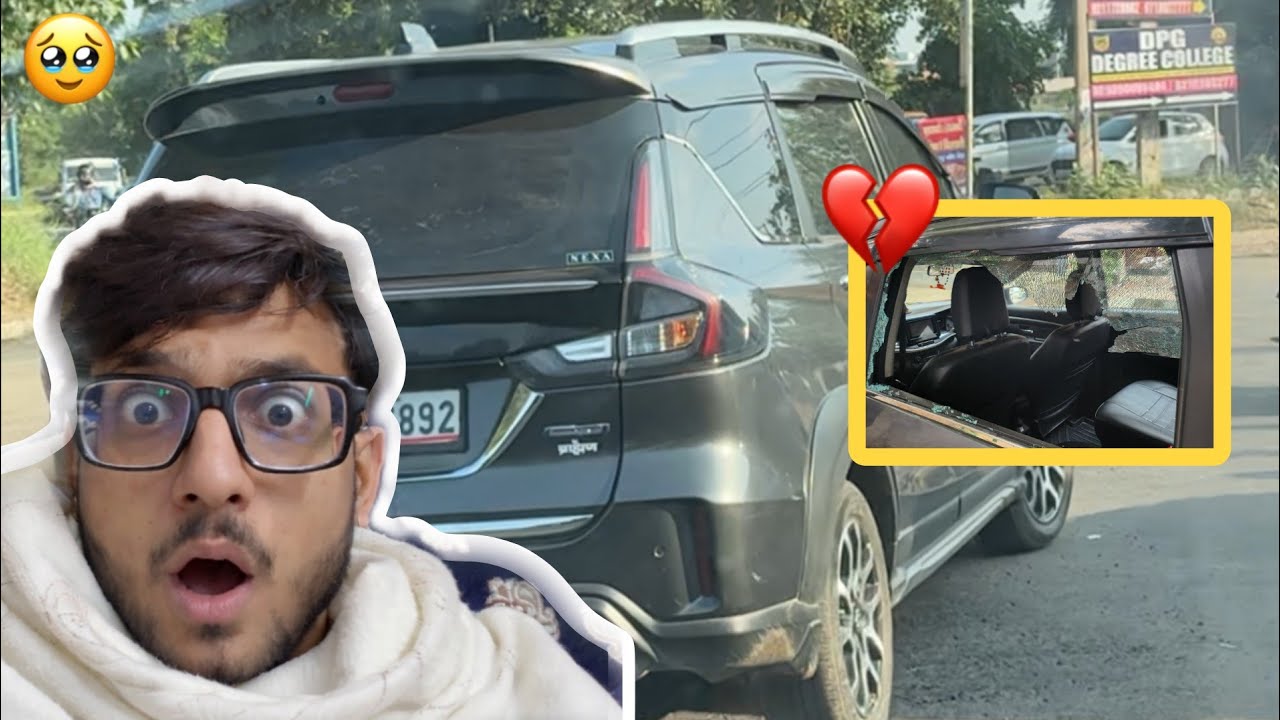 Apni Xl6 ka Side Glass Toot Gya 💔🥲l Nuksaan p Nuksaan 😮‍💨l NikhilVlogs 
