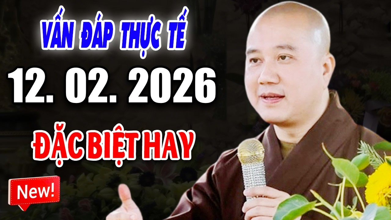 Vấn Đáp Siêu Hay ''CÂU HỎI RẤT ĐẶC BIỆT'' Đăng Ngày 07. 02. 2026 - Thầy Thích Pháp Hòa #NEW