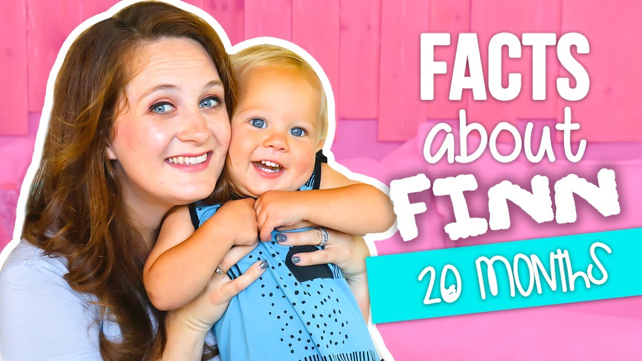 FACTS ABOUT FINN 20 MONTHS