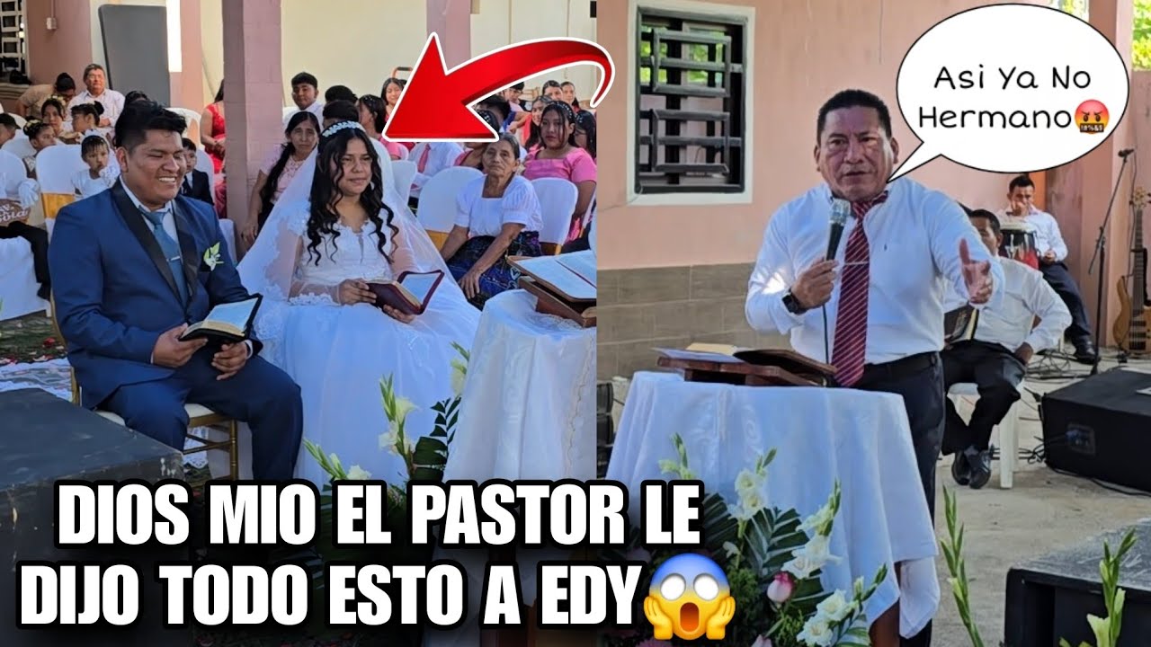 EDY y DAYSI Quedaron Boca Abierta Al Oir Lo Que Les Dijo El Pastor En Plena Boda😱👰‍♂️Que Paso Ahora?