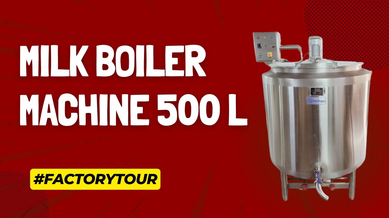 Electric Milk Boiler 500 L, Milk Boiler Electric, Milk Boiler Machine, Batch Milk Pasteurizer