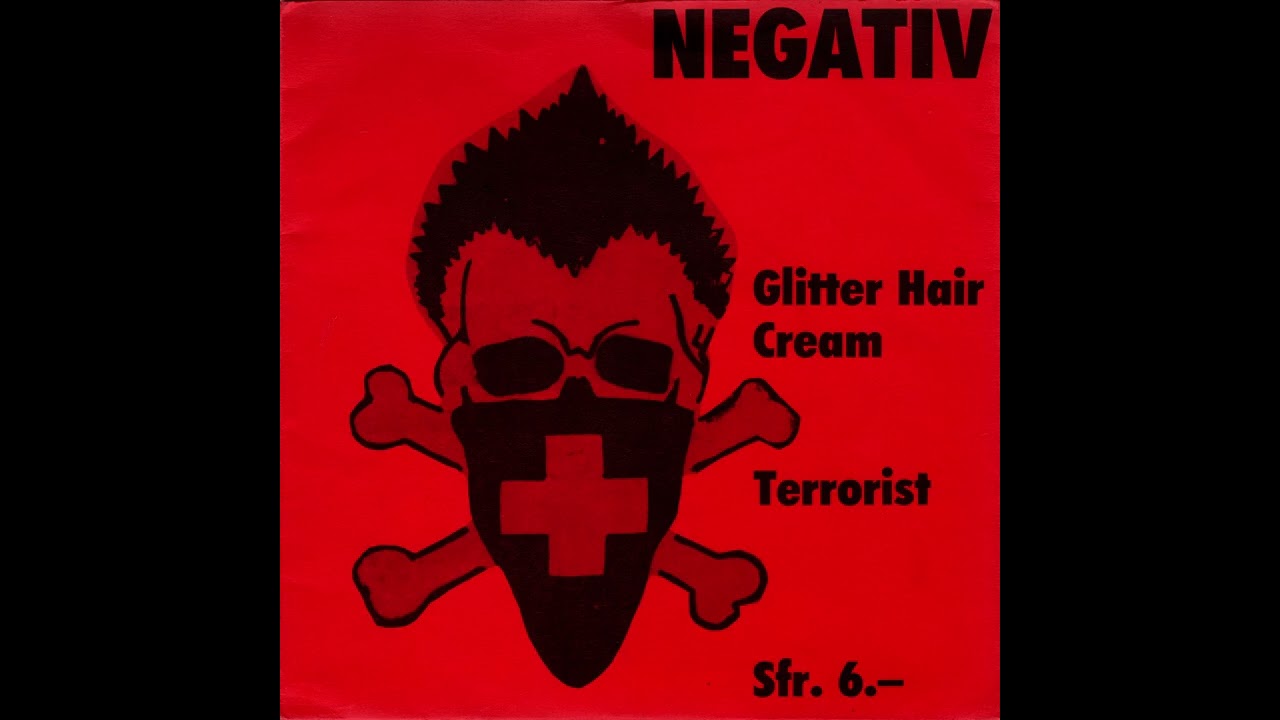 NEGATIV - Glitter Hair Cream / Terrorist (1983 - 7