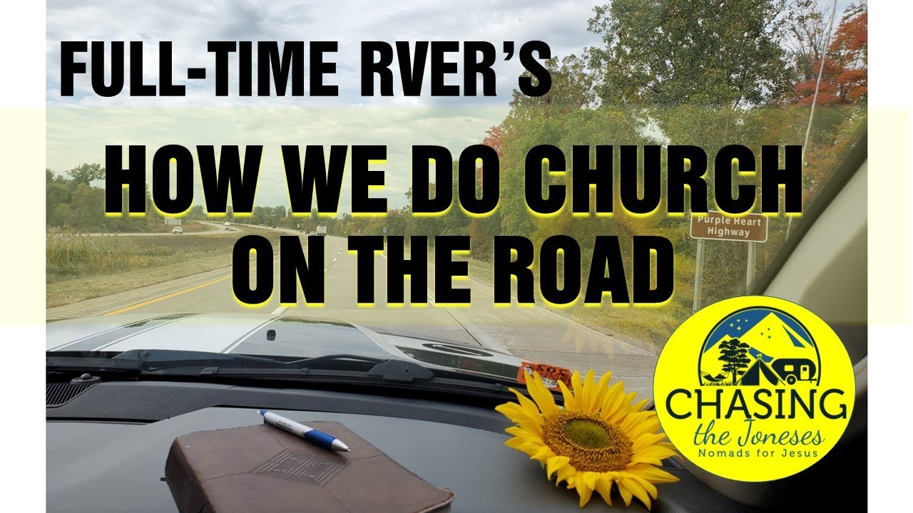 How We Do Church On The Road- Rv Life