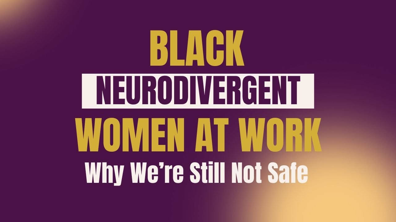 What’s Still Missing From the Convo on Being Black and Neurodivergent at Work