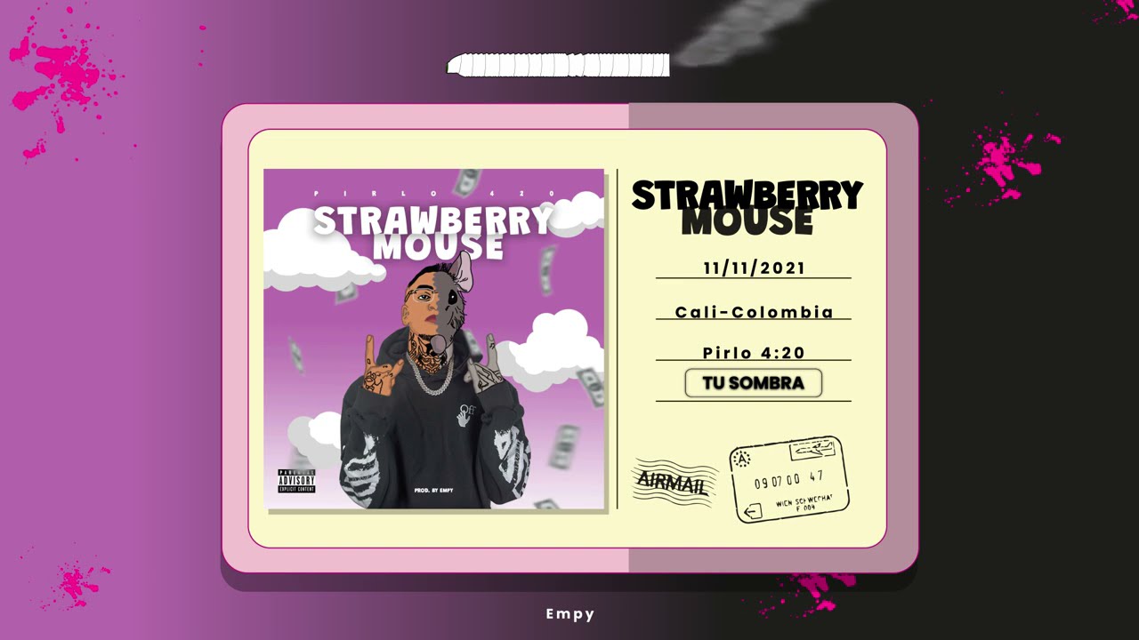 TU SOMBRA - Pirlo 420 (Audio Oficial) STRAWBERRY MOUSE