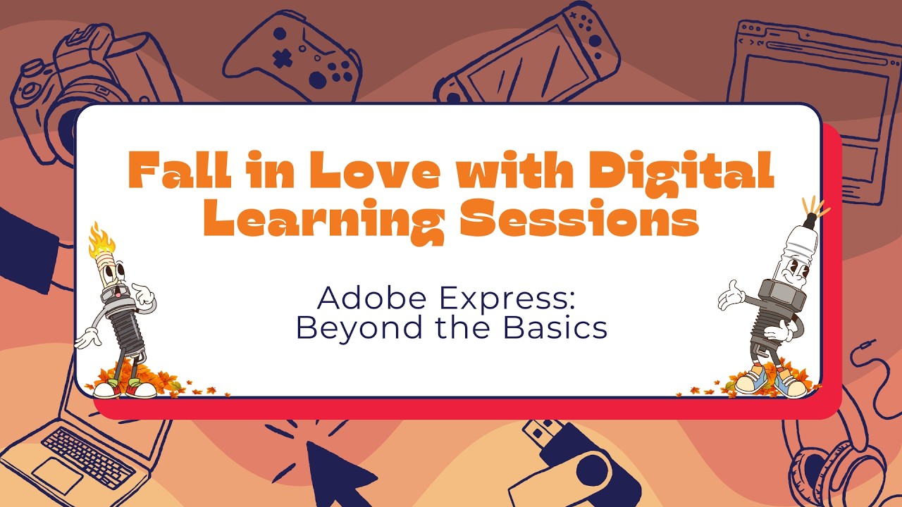 Adobe Express  Beyond the Basics   JCPS Fall Digital Learning Day   2025 09 26 10 50 ED