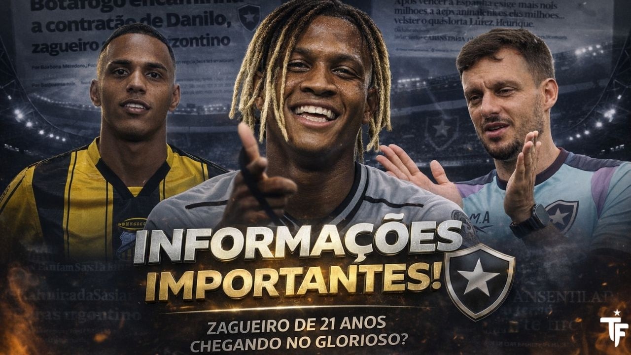 🚨DANTAS NEGOCIA COM O BOTAFOGO | GE CRAVA ACERTO | DANILO DE VOLTA EM JOGO DECISIVO | 25 MIL
