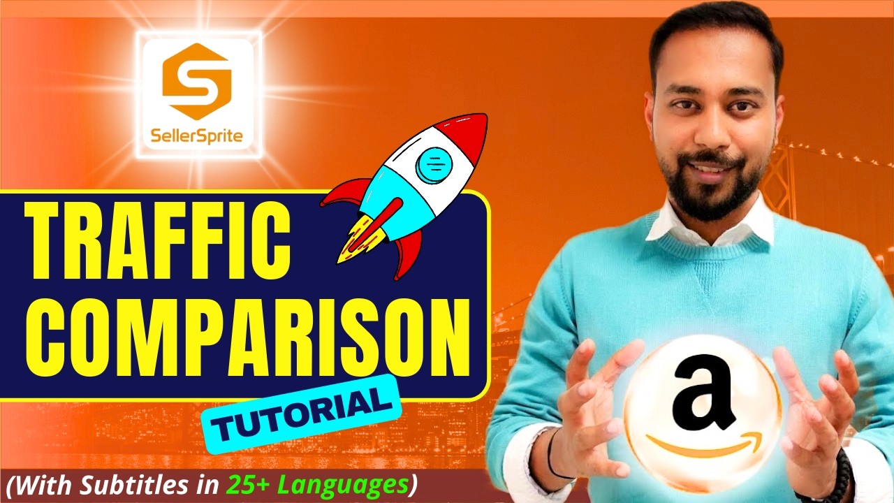 Sellersprite Amazon Tutorial 🔥 TRAFFIC COMPARISON Hacks to Boost Your Online Sales FAST