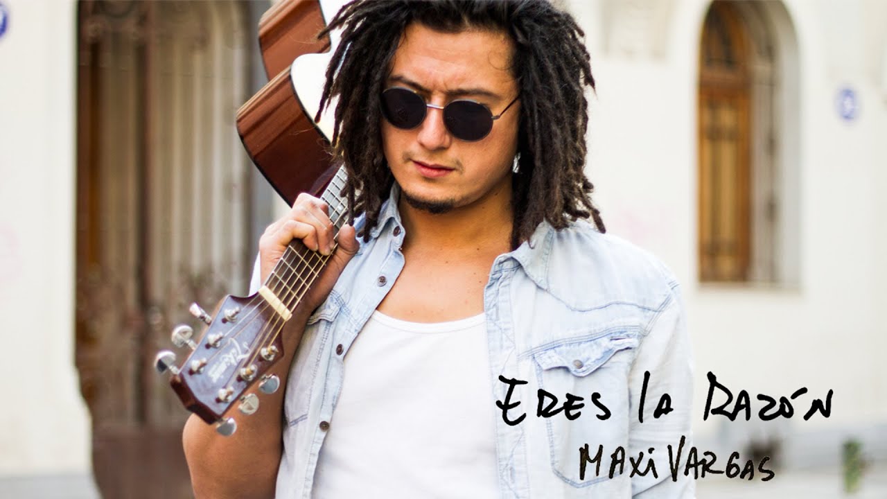 Maxi Vargas -  Eres la Razón