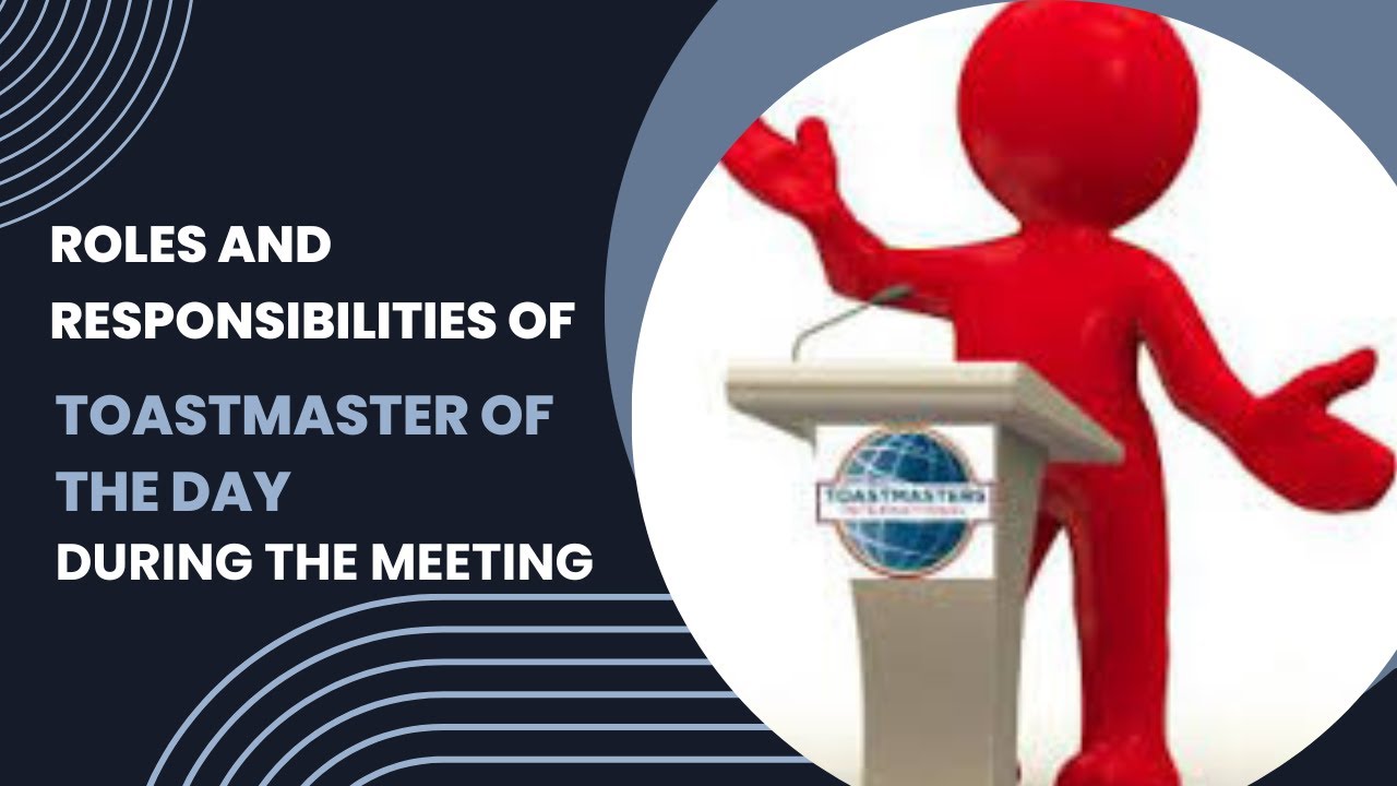 Roles and Responsibilities of the Toastmaster of the Day