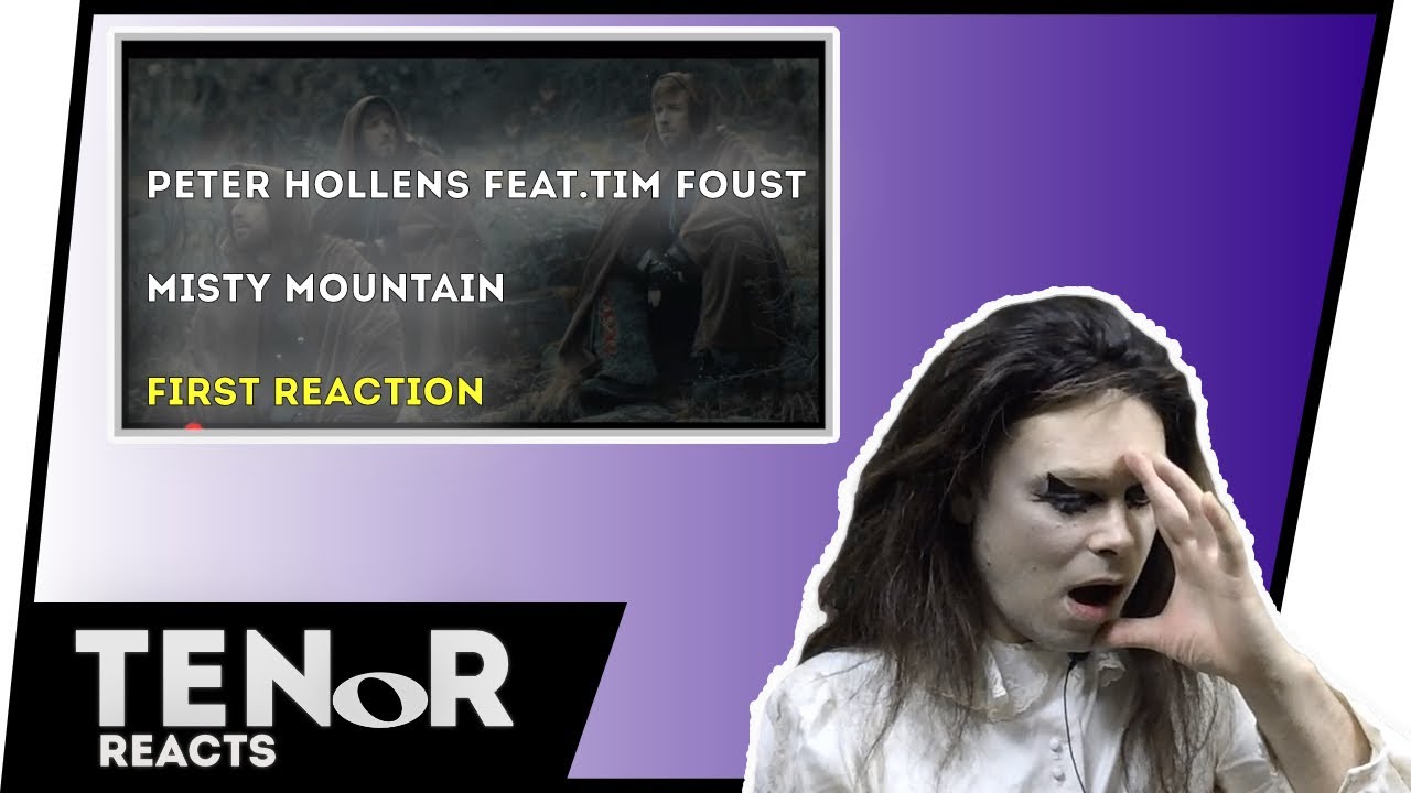 TENOR REACTS TO PETER HOLLENS FEAT. TIM FOUST - MISTY MOUNTAIN || Nat Elliott-Ross