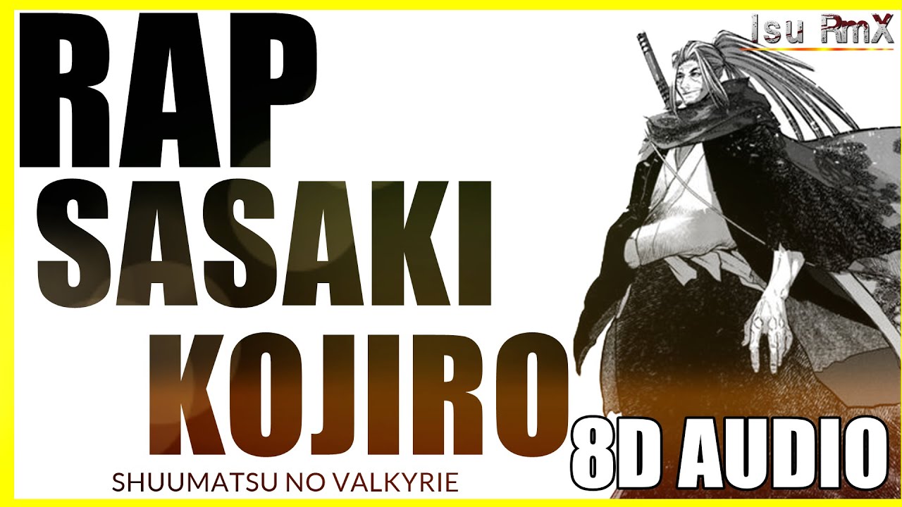 8D Audio || Rap de Sasaki Kojiro (Shuumatsu no Valkyrie) || Isu RmX