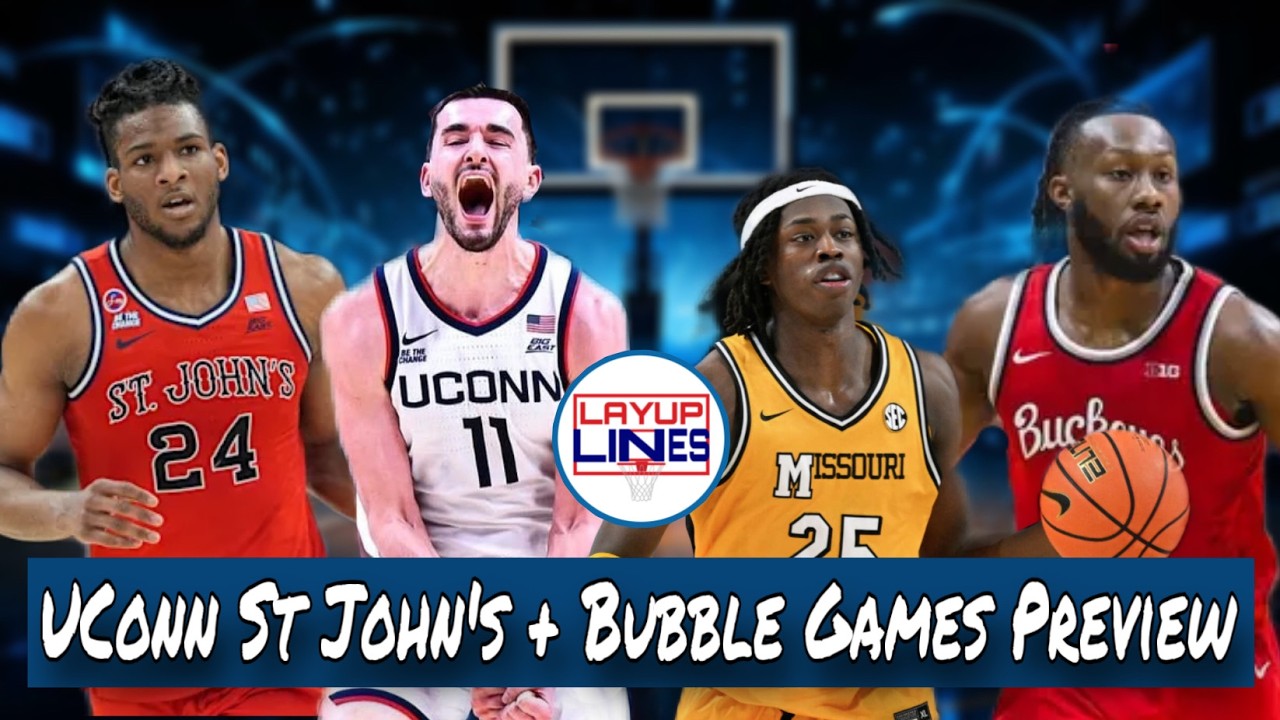 UConn St. John's Round 2 & Big Bubble Games Layup Lines College Basketball Preview 2/24