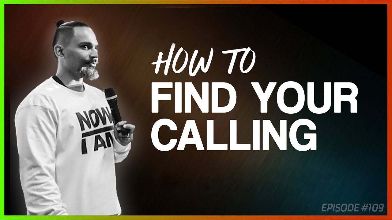 Finding Your Unique Calling FIND YOUR GOD ASSIGNMENT w/Joseph Wilson EP109