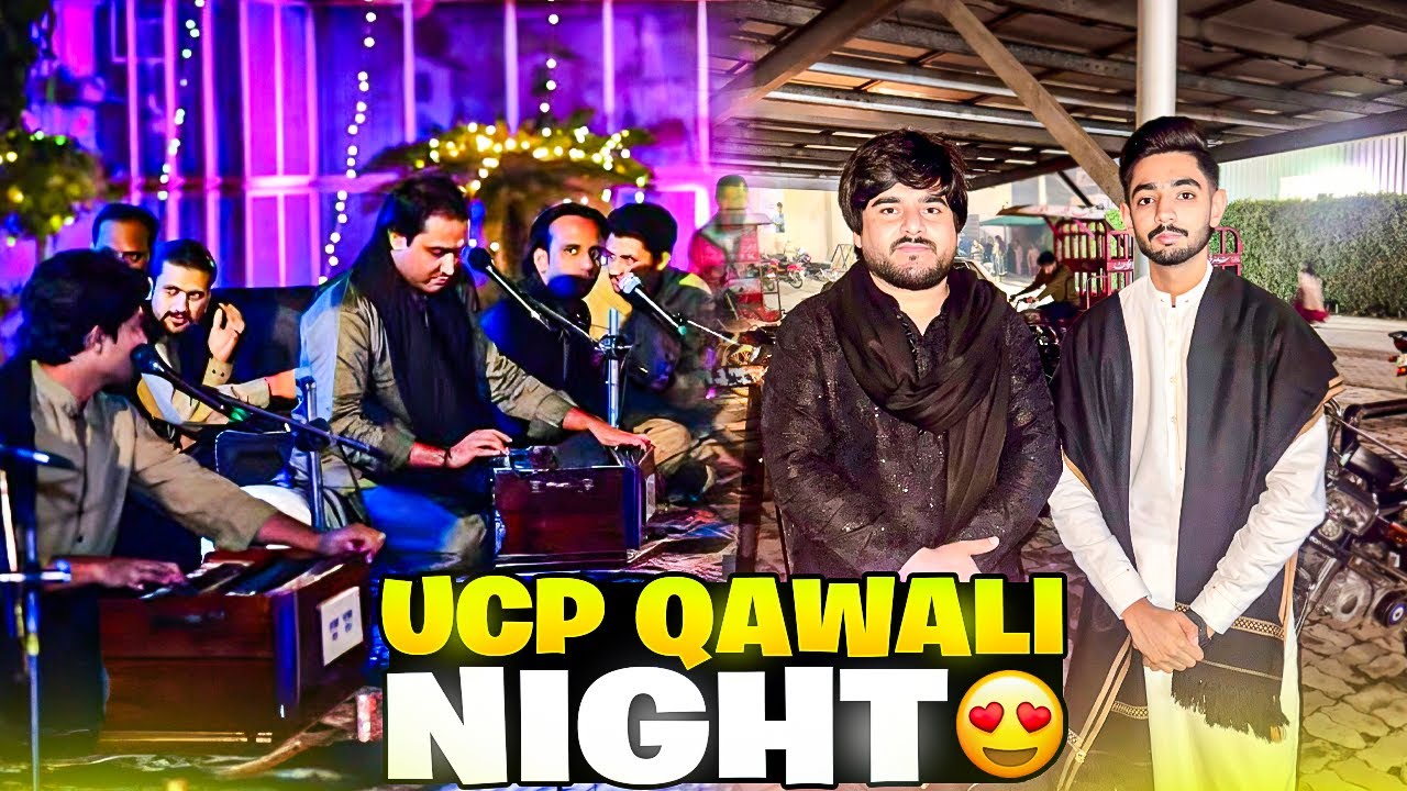 UCP Qawwali Night 2026😍Koi b Friend Qawwali per ni aya😳.
