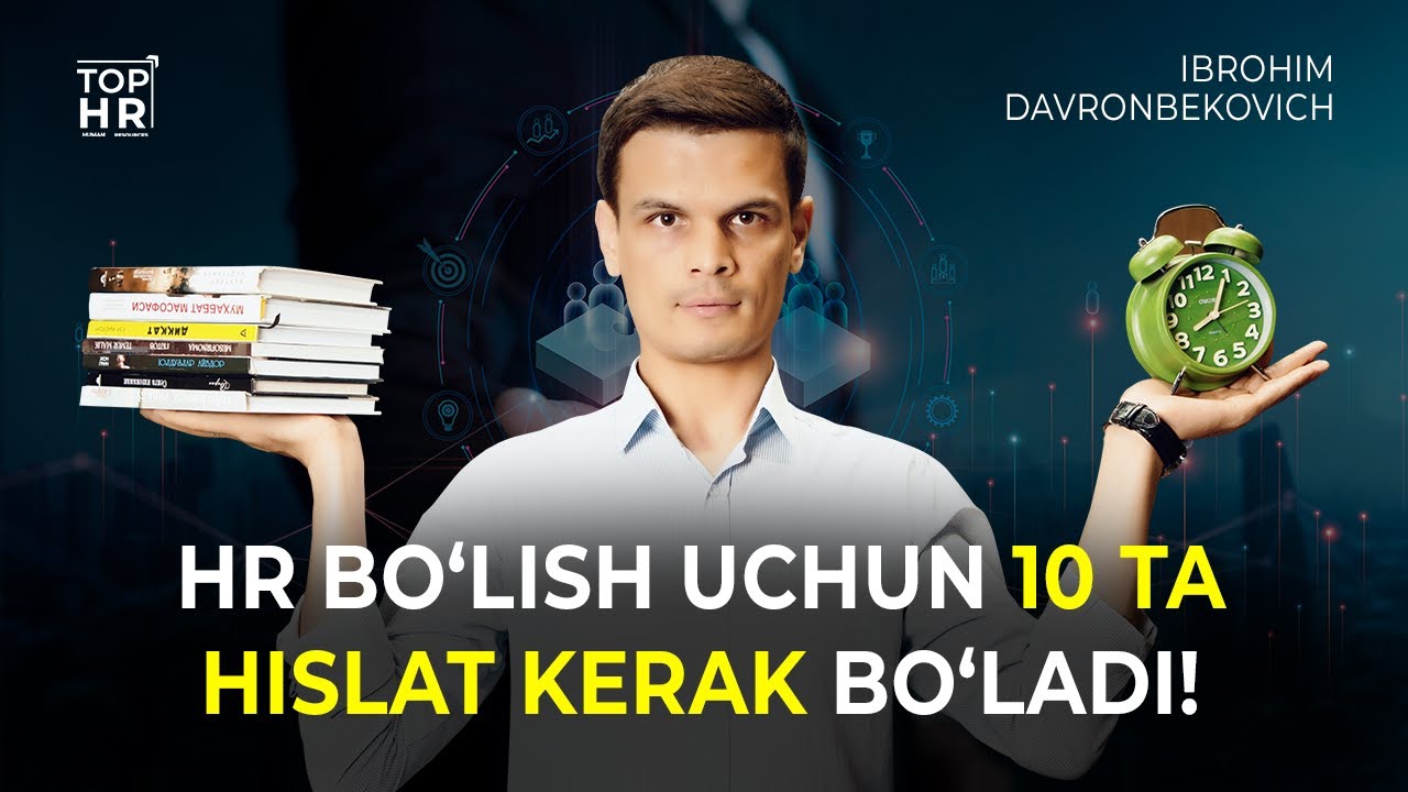 HR bo'lish uchun 10 ta hislat kerak bo'ladi! /  TOP HR 2-son