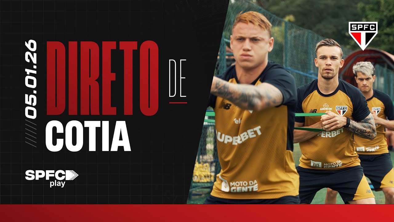 DIRETO DE COTIA: 05/01/2026 | SPFC PLAY